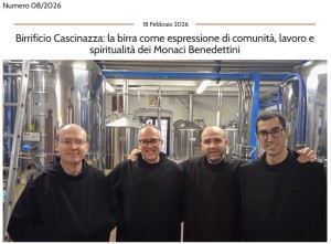 Birrificio Cascinazza: la birra come espressione di comunit&agrave;, lavoro e spiritualit&agrave; dei Monaci Benedettini